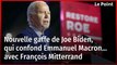 Nouvelle gaffe de Joe Biden, qui confond Emmanuel Macron… avec François Mitterrand