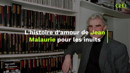 Jean Malaurie : "Je dois aux inuits d'avoir donné un sens à ma vie"