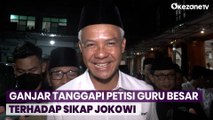 Tanggapi Petisi Guru Besar Terhadap Sikap Jokowi, Ganjar: Banyak Lho yang Sudah Mengingatkan