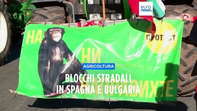 Proteste degli agricoltori, blocchi stradali in 20 province spagnole. Azioni anche in Bulgaria