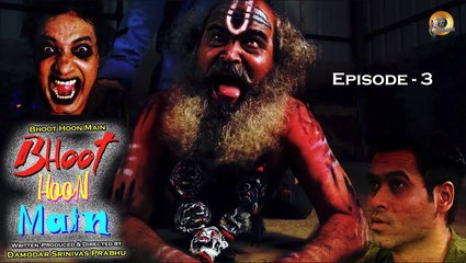 Bhoot Hoon Main | Episode 3 - Bhoot Hoon Main | Suresh Rathod | Jyoti Mirke | Karanbir Singh