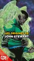 Les ORIGINES de JOHN STEWART dans les comics ! (exclu Dailymotion)