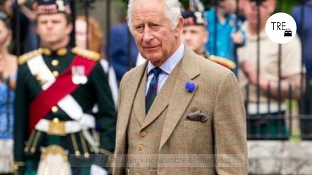 El cáncer de Carlos III se ha detectado a tiempo : Rishi Sunak da la última hora sobre el diagnóstico