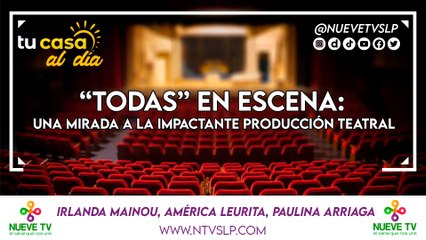 “TODAS” en Escena: Una Mirada a la Impactante Producción Teatral