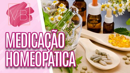 Aprenda como tomar MEDICAÇÃO HOMEOPÁTICA - Você Bonita (06/02/2024)