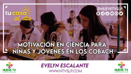 Motivación en Ciencia para Niñas y Jóvenes en los COBACH