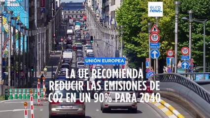 La Comisión Europea propone reducir las emisiones de carbono en un 90% para 2040