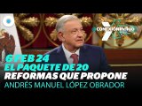 El Paquete de Reformas de Andrés Manuel López Obrador | Reporte Índigo