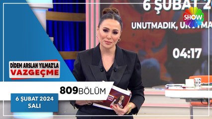 Didem Arslan Yılmaz'la Vazgeçme 809. Bölüm - 6 Şubat 2024