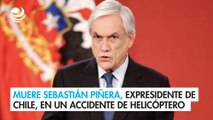 Muere Sebastián Piñera, expresidente de Chile, en un accidente de helicóptero