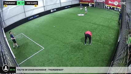 Faute de Chadi Mansour - THURSDEIGHT