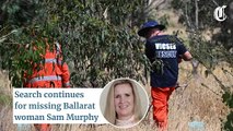 Search for Samantha Murphy enters fourth day