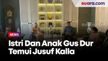 Usai Bertemu SBY, Istri Dan Anak Gus Dur Lanjut Temui Jusuf Kalla, Bahas Apa?