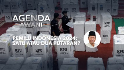 Agenda AWANI: PEMILU Indonesia 2024 | Satu Atau Dua Putaran?