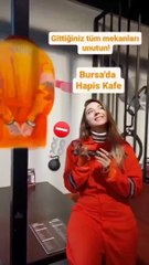 Bir bu eksikti… Hapishane kafe