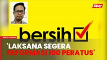 Bersih 6.0 jika tuntutan Reformasi 100 peratus tidak dilayan