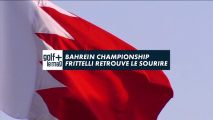Bahrein Championship Dylan Fritelli retrouve le sourire  - Golf + le mag