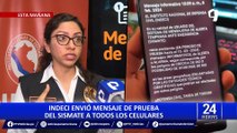 Sismate: ¿Por qué recibiste el mensaje de alerta temprana del Indeci y hasta cuando continuará?