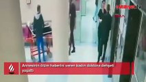 Annesinin ölüm haberini veren kadın doktora dehşeti yaşattı!