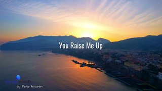 YOU RAISE ME UP - Gulf of Naples & Torre Sant'Andrea - Italy