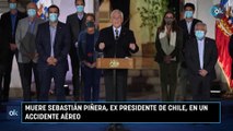 Muere Sebastián Piñera, ex presidente de Chile, en un accidente aéreo