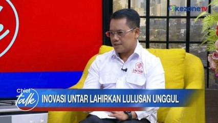 CHIEF TALK: Inovasi UNTAR Lahirkan Lulusan Unggulan