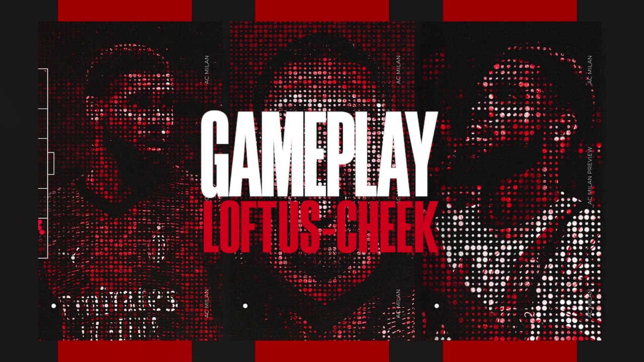 Gameplay, Episode 1: Ruben Loftus-Cheek