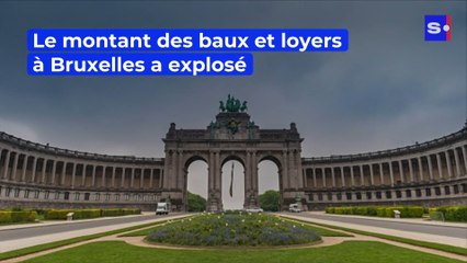 Le montant des beaux et des loyers à explosé à Bruxelles