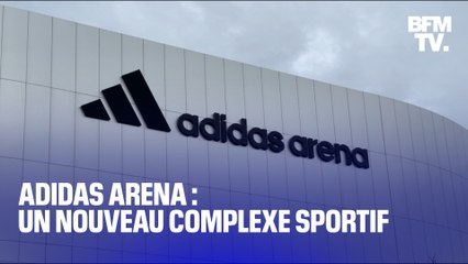 Adidas Arena: un nouveau complexe sportif en plein Paris