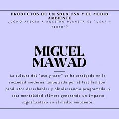 Miguel Mawad – Productos de un solo uso y el medio ambiente.
