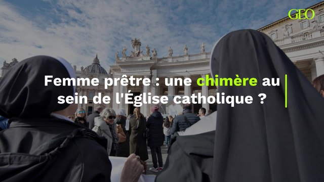 Femme prêtre : une chimère au sein de l'Église catholique ?