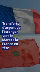 Transferts d’argent de l’étranger vers le Maroc : la France en tête