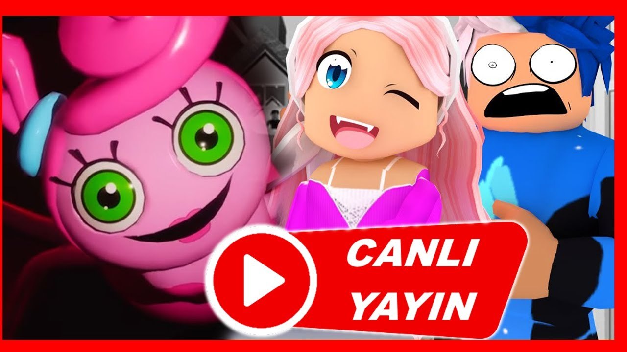 ROBLOX VE POPPY PLAYTİME CHAPTER 2 EĞLENCELİ CANLI YAYIN | HAN KANAL KÜBRA NİSA PRATİK OYUN