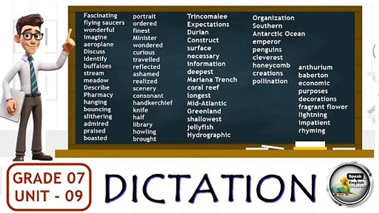 GRADE 7 - UNIT  9  ( DICTATION )