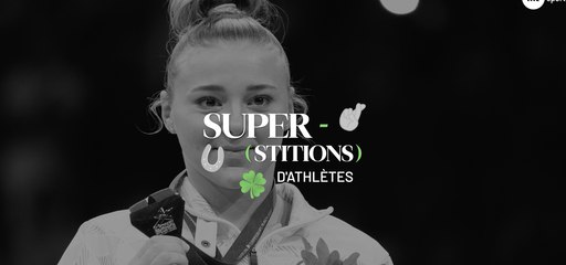 SUPER(stitions) d'athlètes : les grigris des champions