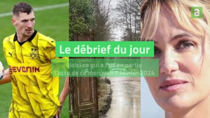 Le débrief du 7 février 2024