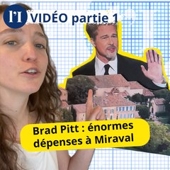 Les dépenses XXL de Brad Pitt au château de Miraval font polémique 