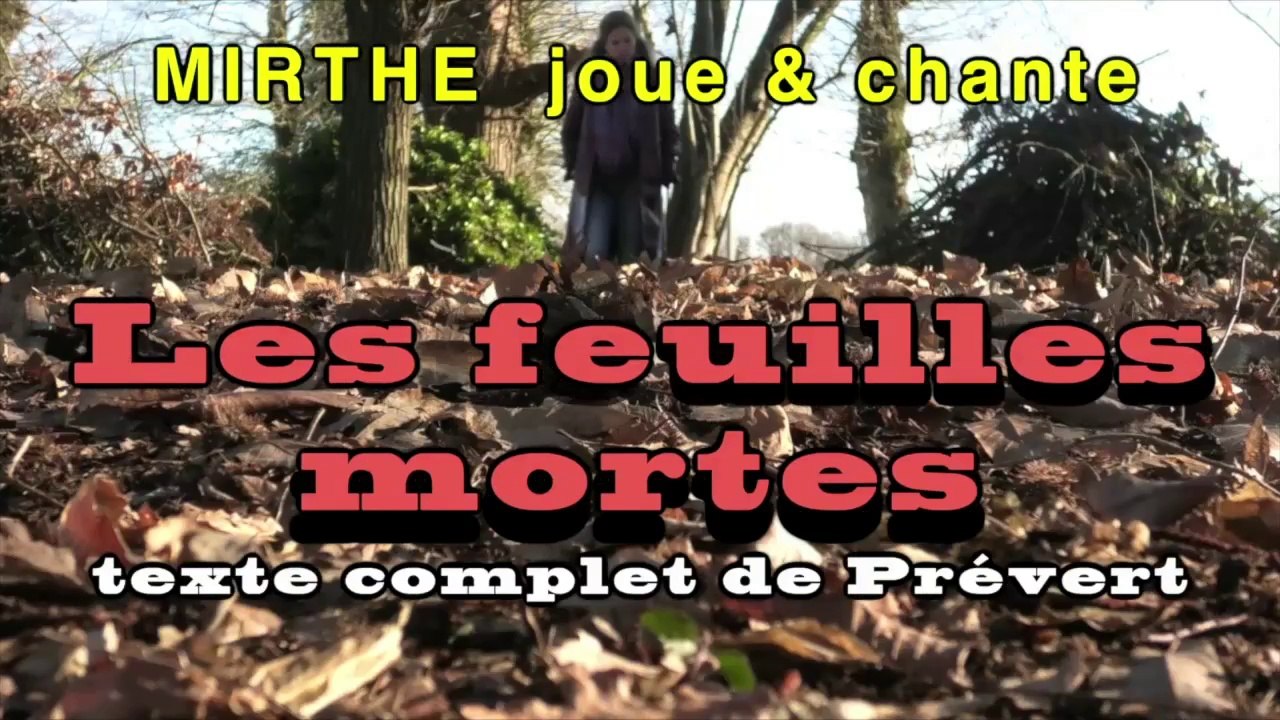 LES FEUILLES MORTES (Prévert + Kosma) chantée & jouée par MIRTHE, guitare & voix, clip, 2024
