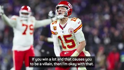 Mahomes 'okay' with being Super Bowl villain