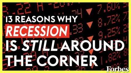 MAJOR WARNING: Thirteen Reasons Why A Recession Is Still Around The Corner
