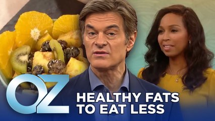 The Fats You Should Eat to Help You Eat Less | Oz Weight Loss