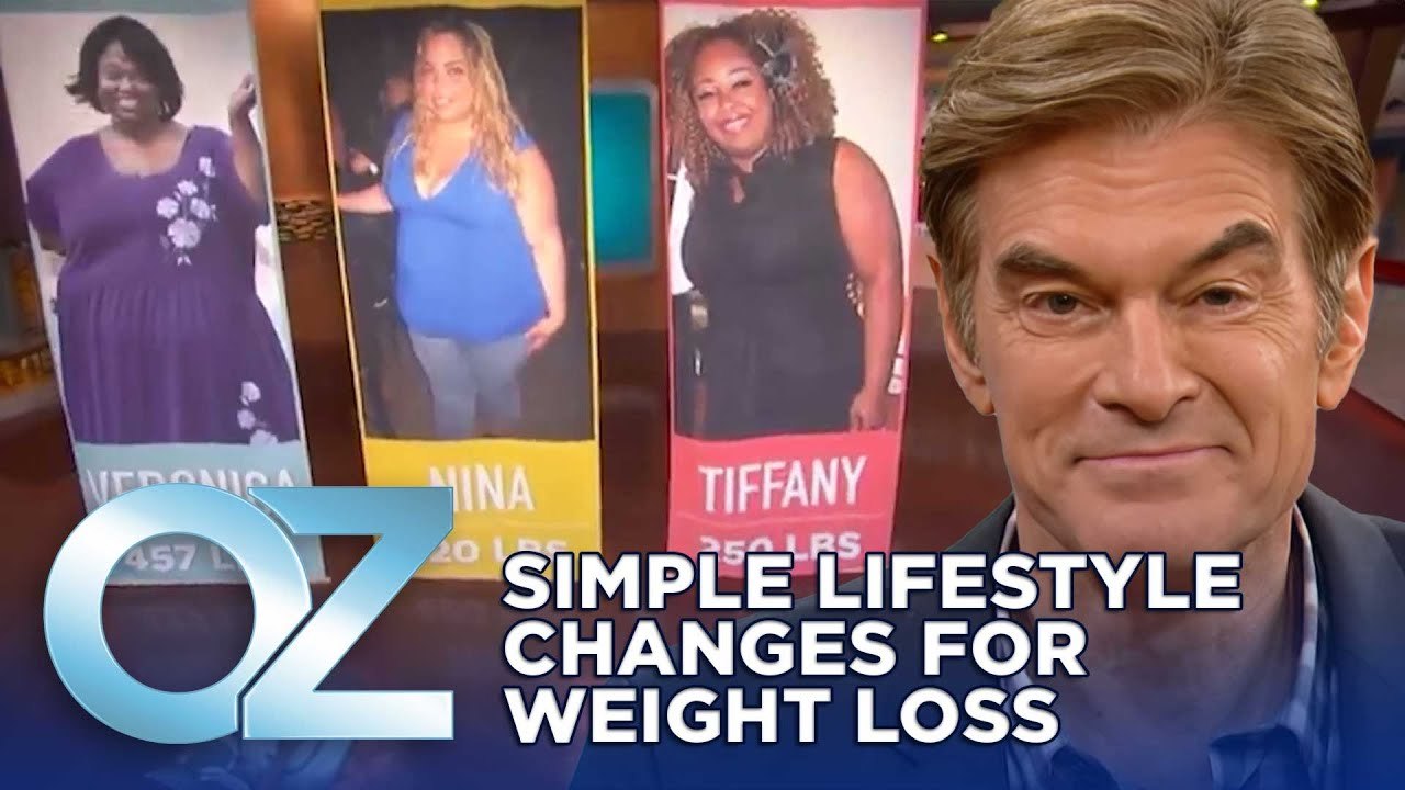 How Simple Lifestyle Changes Can Help You Lose Weight Oz Weight Loss