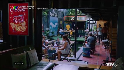 Chúng ta phải hạnh phúc Tập 56 - VTV Giải trí