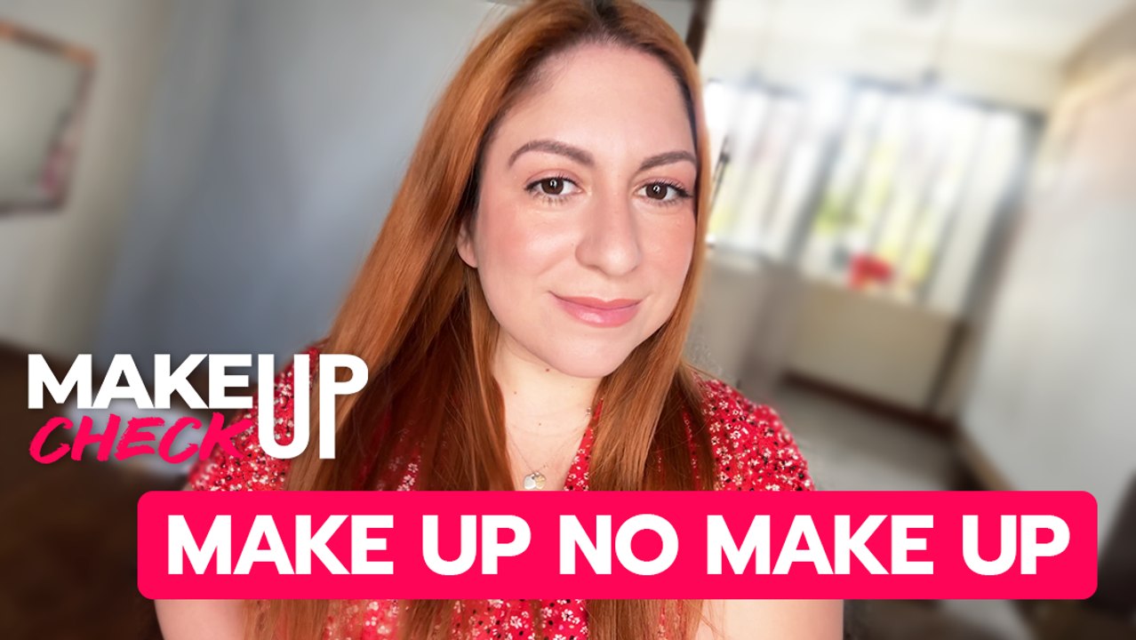 Makeup Check: Maquillaje estilo "Make up no make up" para lucir natural pero linda 💋