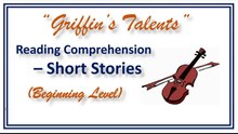“Griffin’s Talents”: Short Story | Beginning Level