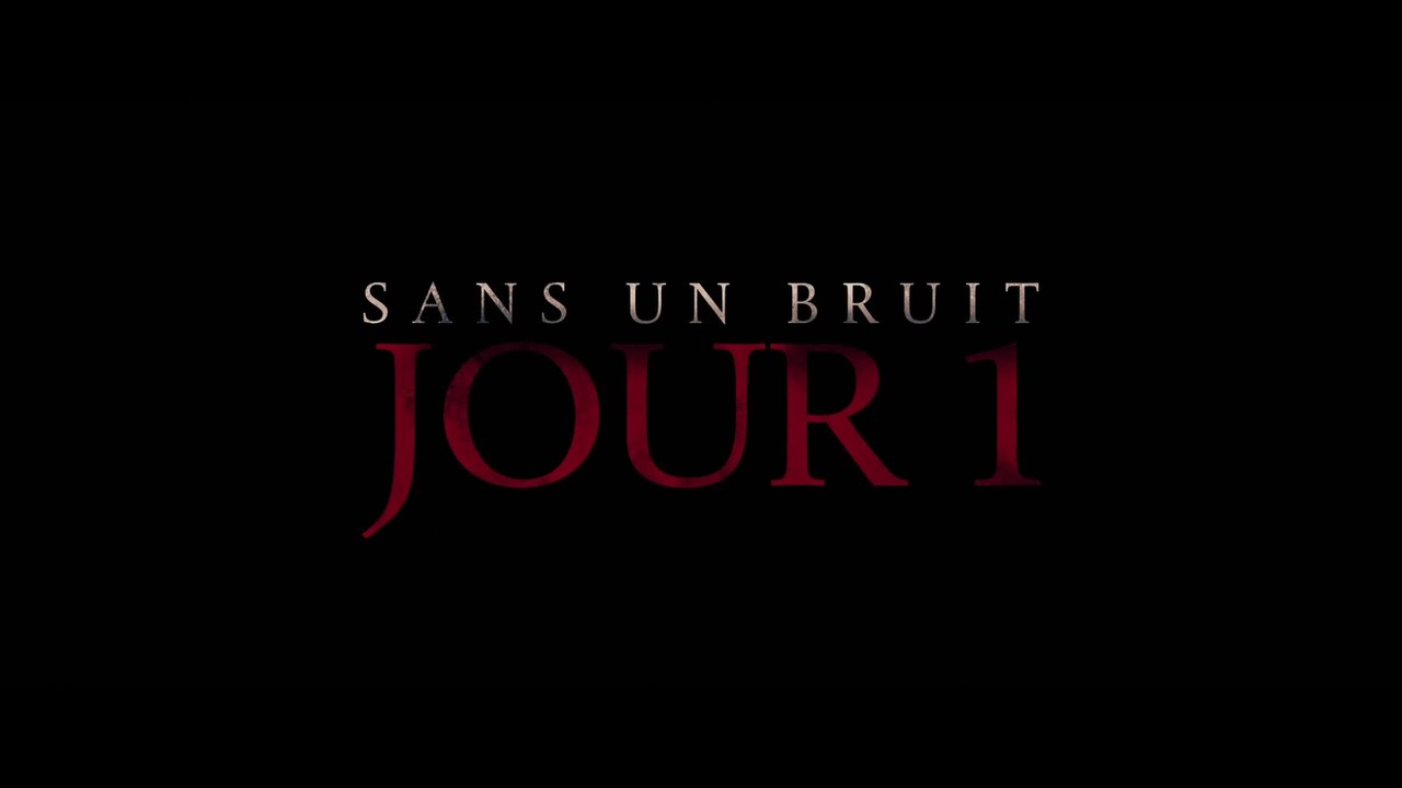 SANS UN BRUIT Jour 1 (2024) Bande Annonce VF HD Vidéo Dailymotion