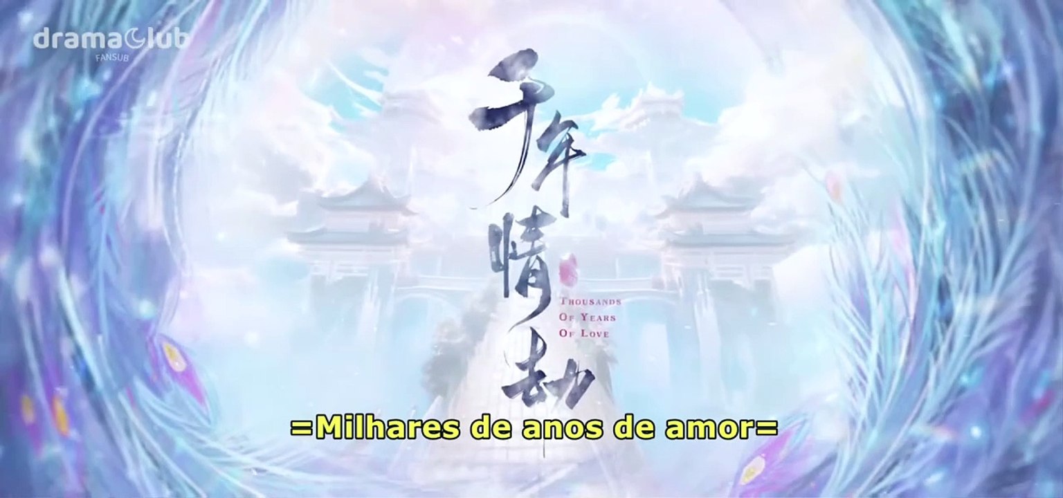 Thousands of Years of Love EP06