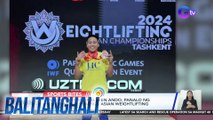 Pinay weightlifter Elreen Ando, panalo ng 2 silver medals sa 2024 Asian Weightlifting Championship | BT