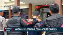 Mantan Kades Jati Wangi Ditangkap, Korupsi Dana Desa Untuk Berfoya-Foya dan Beli Narkoba