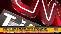 SON DAKİKA: MİT'ten Gara'da kritik operasyon: PKK/HPG konsey üyesi etkisiz!